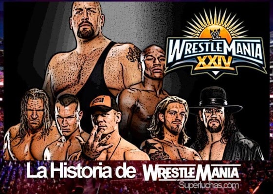 La Historia de Wrestlemania. Wrestlemania XXIV – “El más grande Wrestlemania bajo el sol”