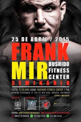 Seminario del Peleador UFC Frank Mir (Bogotá, Colombia - 25/04/2015)
