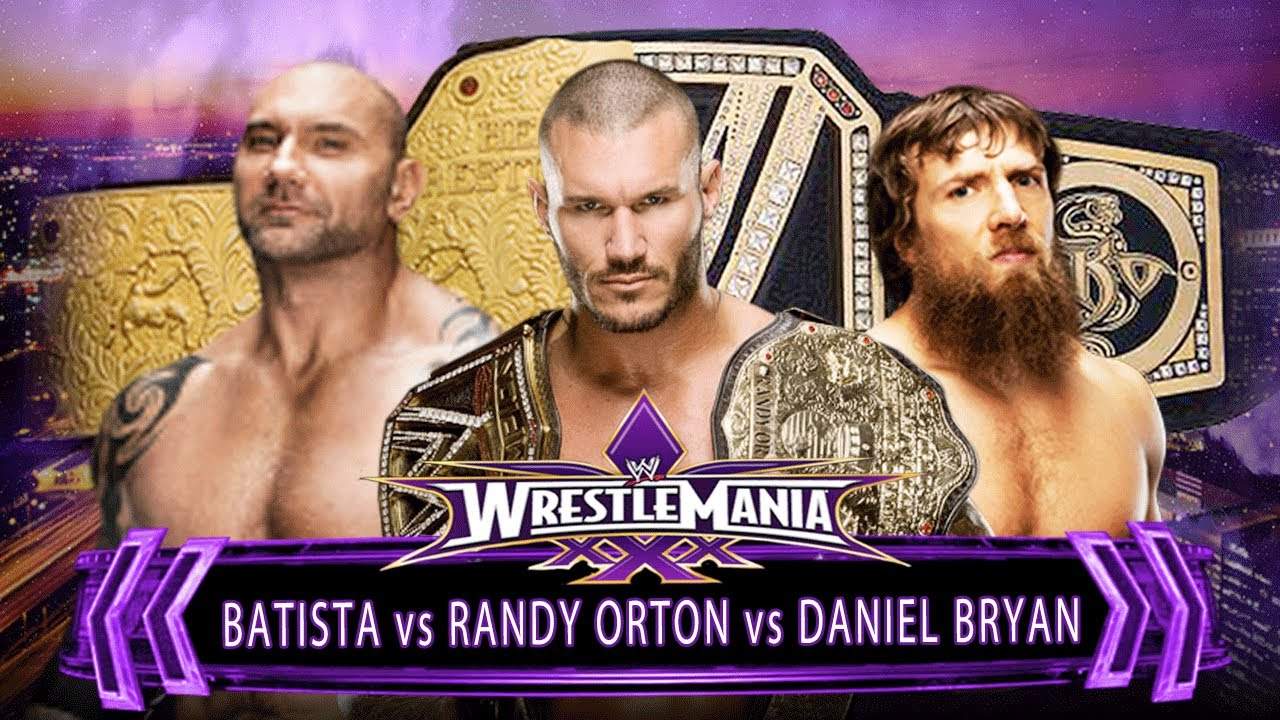 Randy Orton vs, Batista vs. Daniel Bryan en Wrestlemania XXX - Combate por el Campeonato Mundial Peso Completo de WWE