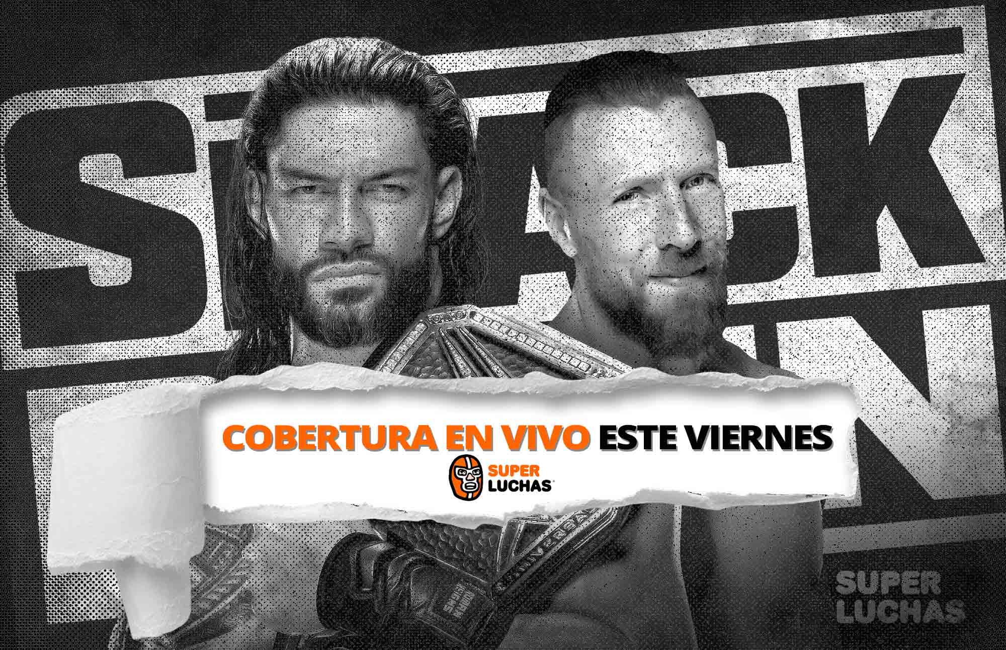 Previo WWE SmackDown 30 De Abril 2021 Roman Reigns Vs Daniel Bryan