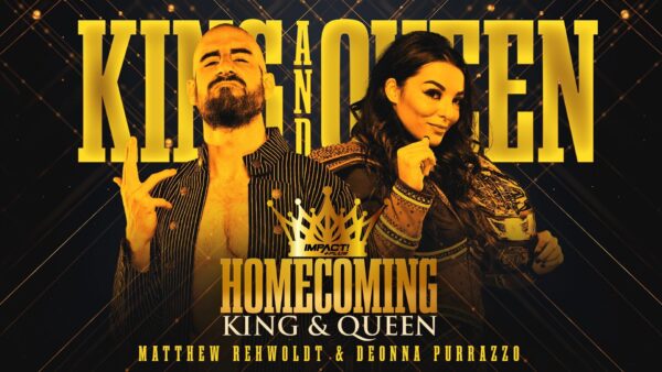 Drama King Matt y Deonna Purrazzo Impact Homecoming 2021