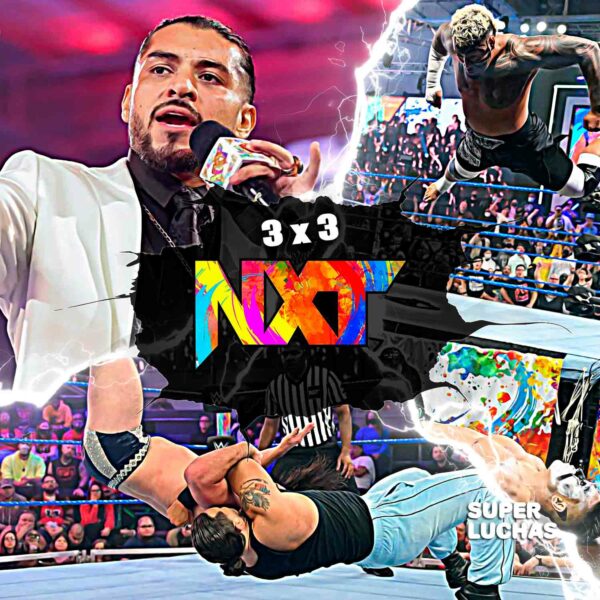 3x3: Lo mejor y lo peor de WWE NXT 25 de enero 2022