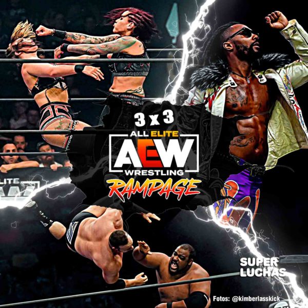 3x3: Lo mejor y lo peor de AEW Rampage 11 de marzo 2022