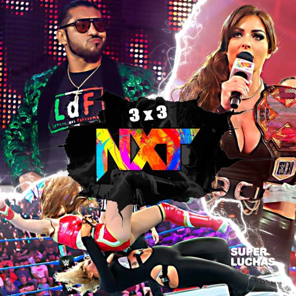 3x3: Lo mejor y lo peor de WWE NXT 29 de marzo 2022