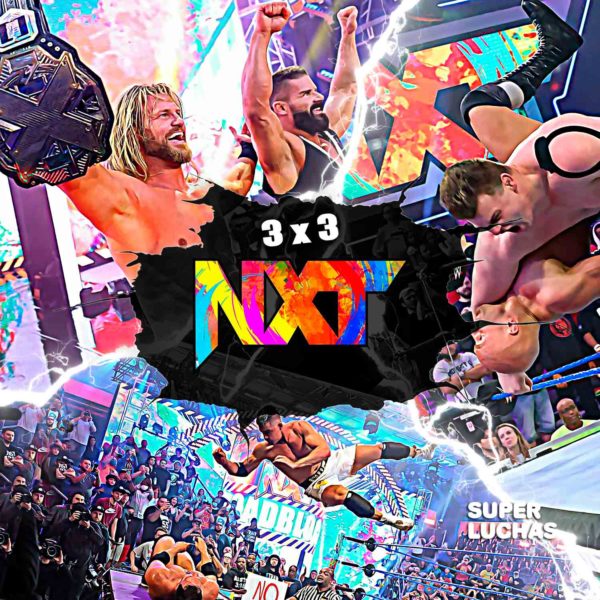 3x3: Lo mejor y lo peor de WWE NXT 8 de marzo 2022