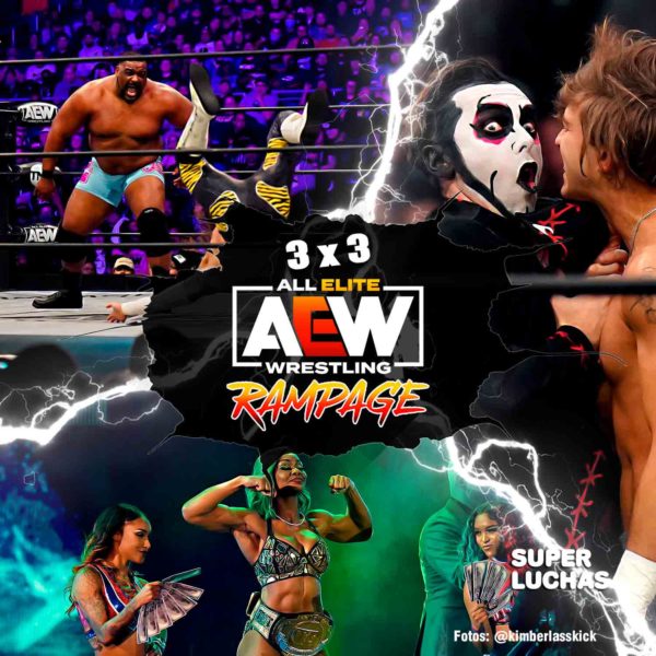 3x3: Lo mejor y lo peor de AEW Rampage 29 de abril 2022