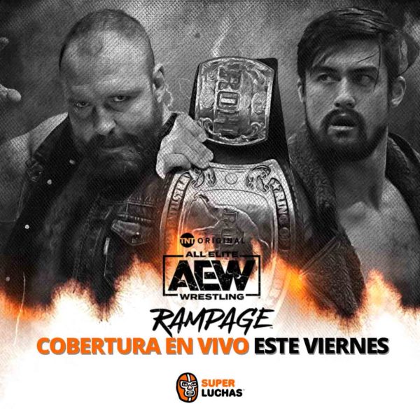 Previo AEW Rampage 8 de abril 2022
