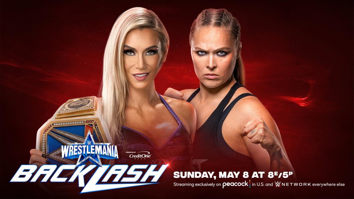 Charlotte Flair vs. Ronda Rousey - WrestleMania Backlash 2022