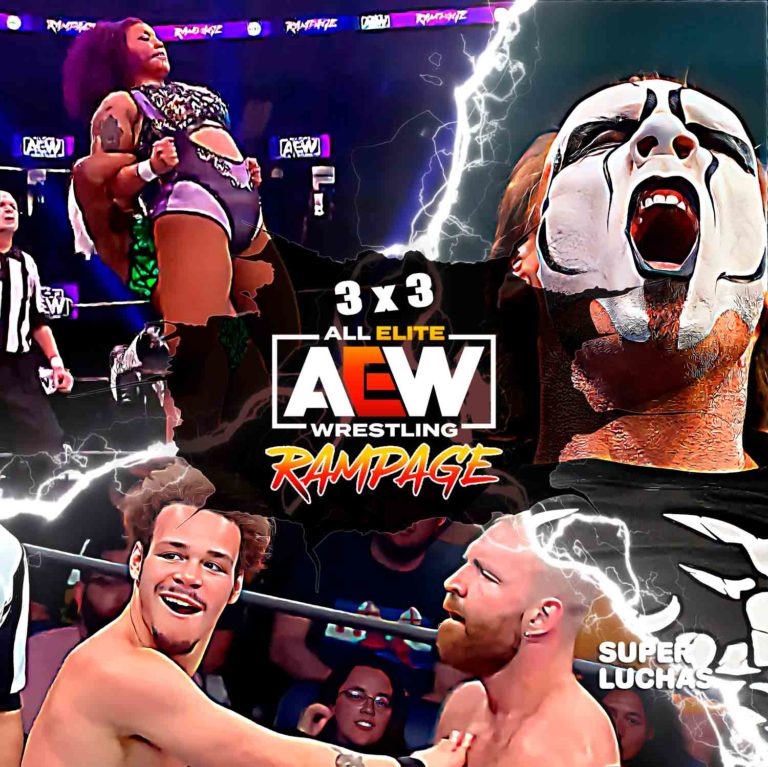 3x3: Lo mejor y lo peor de AEW Rampage 17 de junio 2022