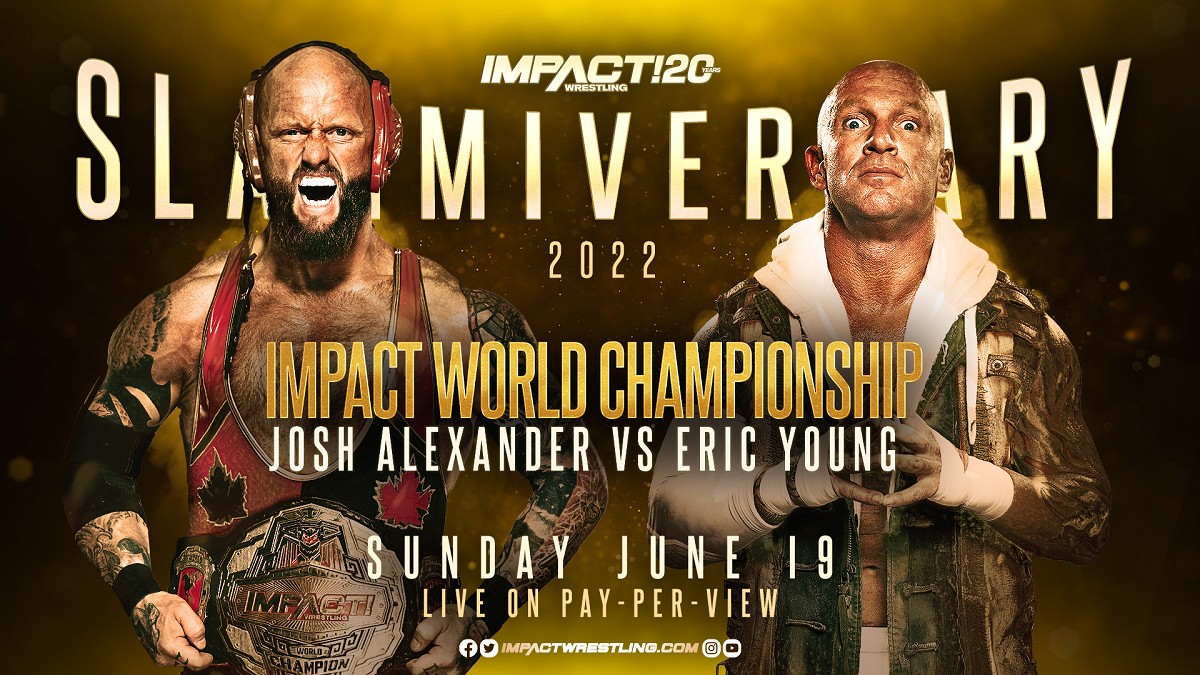 Josh Alexander vs. Eric Young, Impact Slammiversary 2022