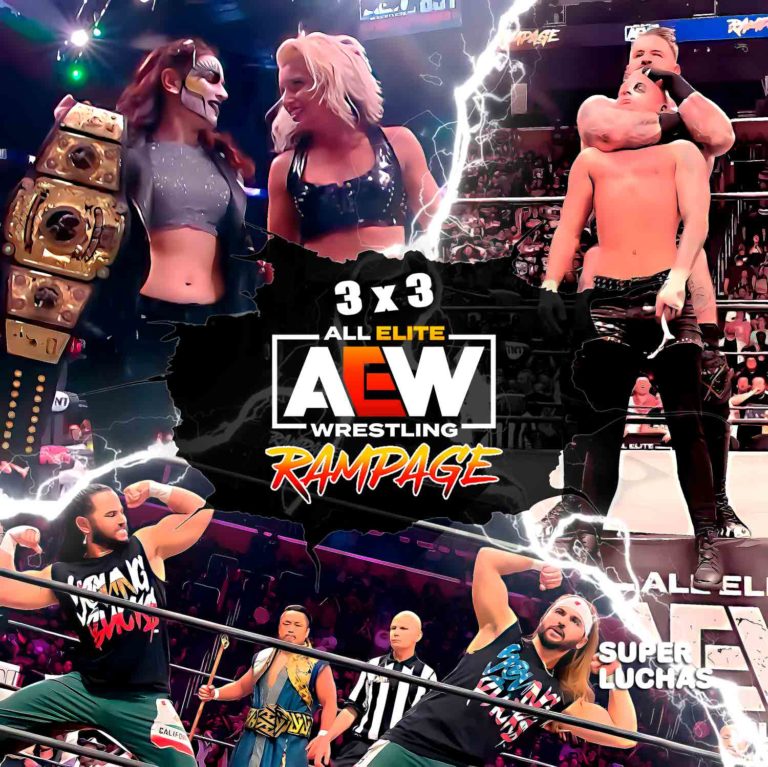 3x3: Lo mejor y lo peor de AEW Rampage 1 de julio 2022