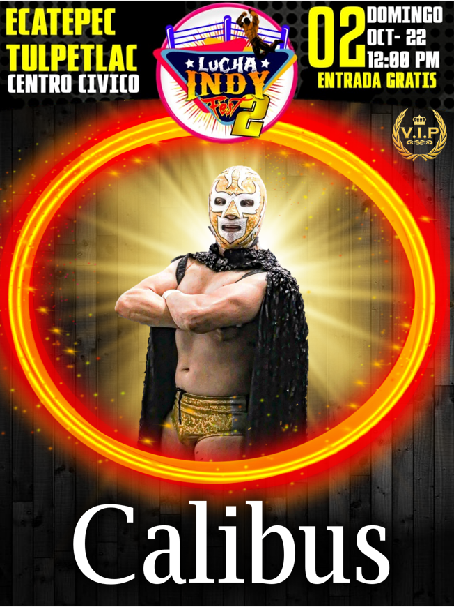 Calibus Lucha Indy Fest 2 Calibus Lucha Indy Fest 2