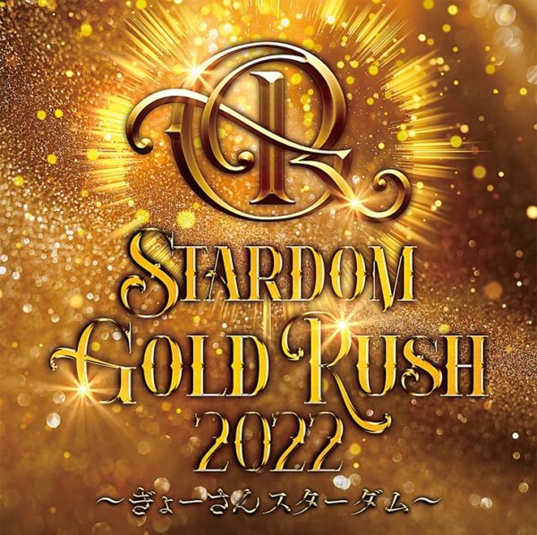 Stardom gold rush 2022
