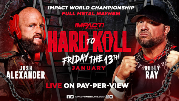 Josh Alexander vs Bully Ray Hard To Kill 2023 Josh Alexander vs Bully Ray Hard To Kill 2023