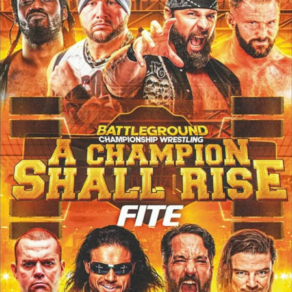 Battleground Championship Wrestling A Champion Shall Rise