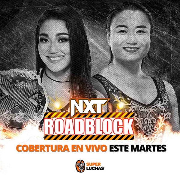 Previo WWE NXT Roadblock 7 de marzo 2023