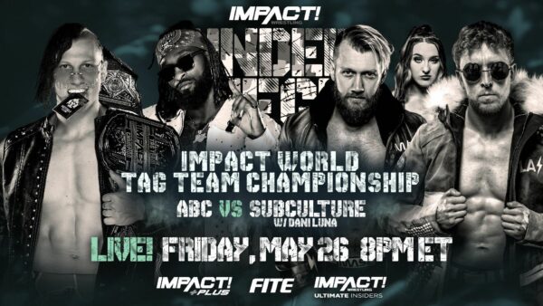 Ace Austin y Chris Bey vs Subculture Mark Andrew y Flash Morgan Webster con Dani Luna para Impact Under Siege 2023 Ace Austin y Chris Bey vs Subculture Mark Andrew y Flash Morgan Webster con Dani Luna para Impact Under Siege 2023