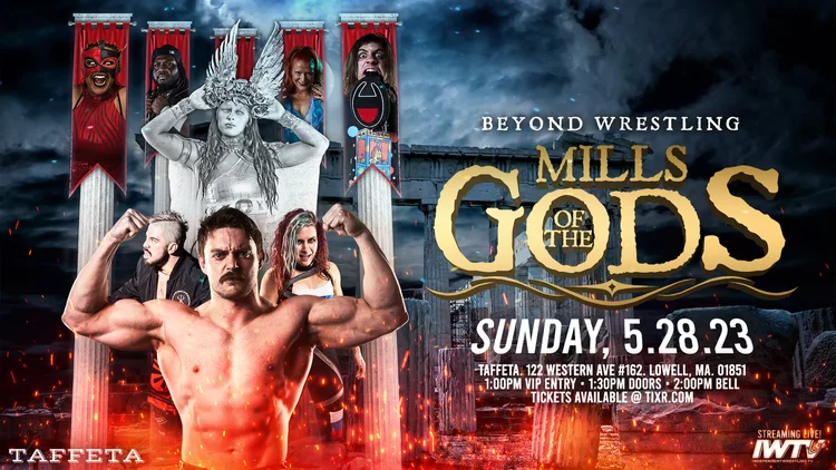 Beyond Wrestling Mills of the Gods
