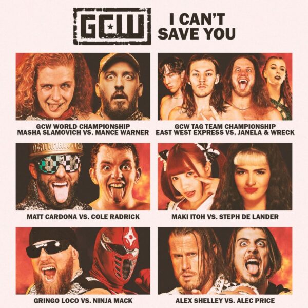 GCW I Can’t Save You