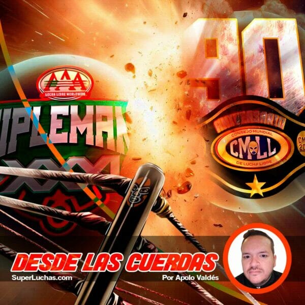 Desde las Cuerdas Triplemanía XXXI vs. 90 Aniversario