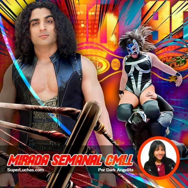 Mirada Semanal CMLL 11 de agosto 2023