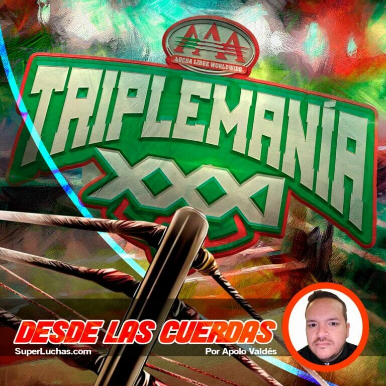 Desde las cuerdas Triplemanía XXXI CDMX.