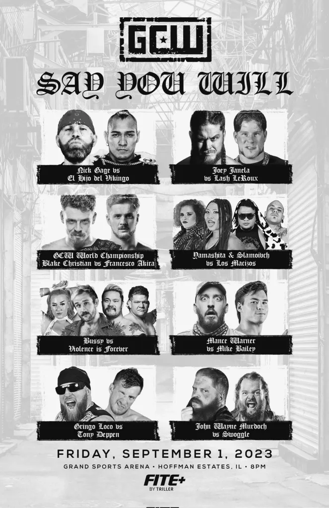Un cartel con las palabras "Say You Will" en Resultados Game Changer Wrestling 1 de septiembre de 2023.