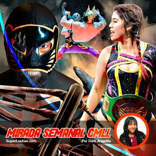 Mirada Semanal CMLL 27 octubre 2023