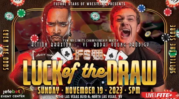 Superluchas - Un folleto para el evento Future Stars of Wrestling Luck of the Draw el 24 de noviembre de 2023.

Palabras clave: fc suerte del sorteo, Resultados Futuras Estrellas de la Lucha Libre,