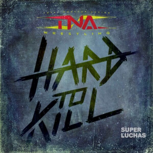 TNA Hard to Kill 2024