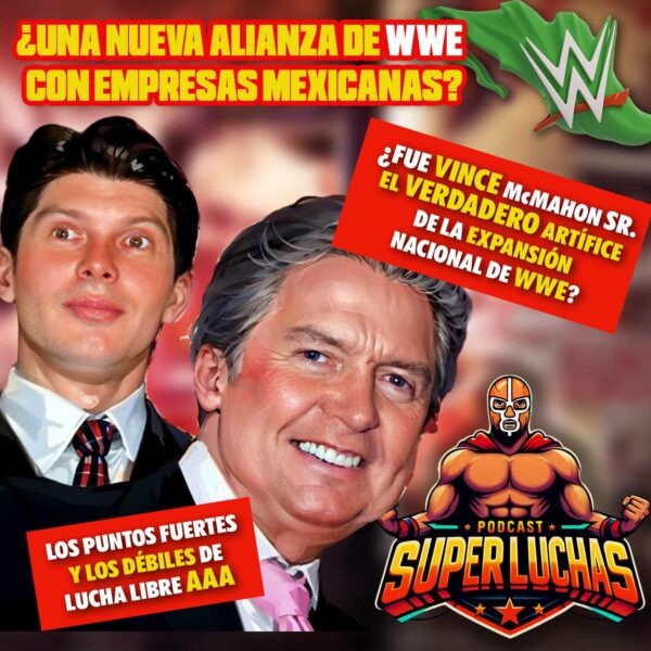 La EXPANSIÓN de WWE en los 80s, obra de VINCE McMAHON Sr. | SÚPER LUCHAS Podcast