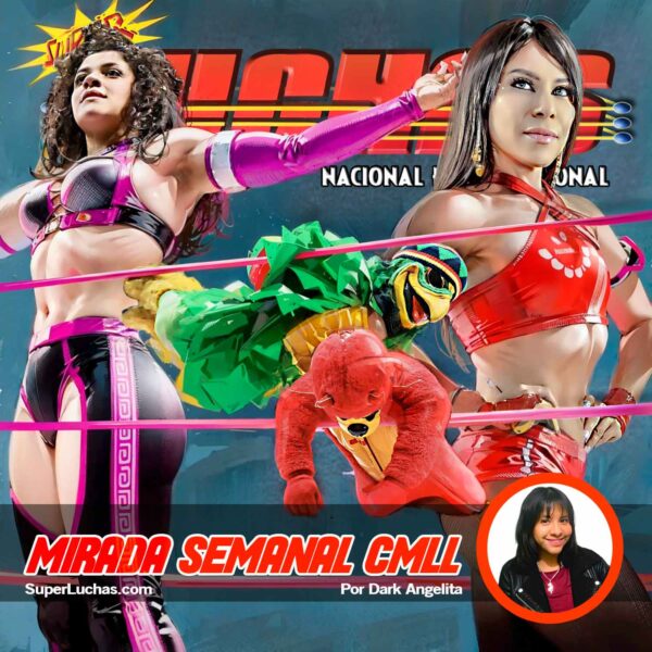Mirada Semanal CMLL 18 de octubre 2024