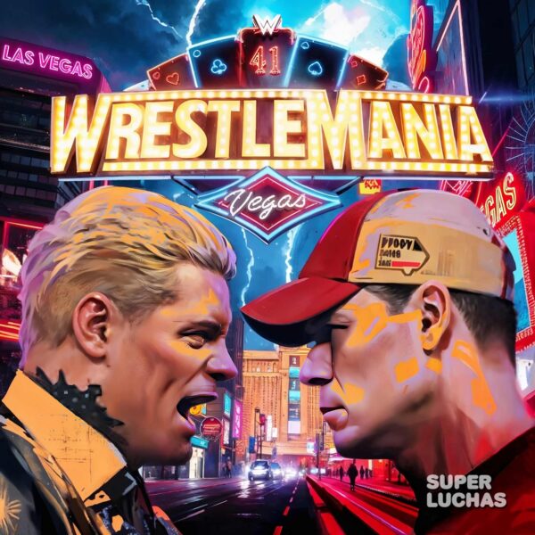 Cobertura y resultados WWE WRESTLEMANIA 41 | Cody Rhodes vs. John Cena