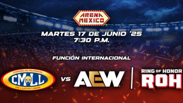 CMLL vs. AEW y ROH, martes 17 de junio de 2025, función internacional en la Arena México - CMLL