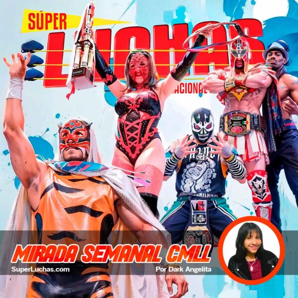 Mirada Semanal CMLL 16 de mayo 2025