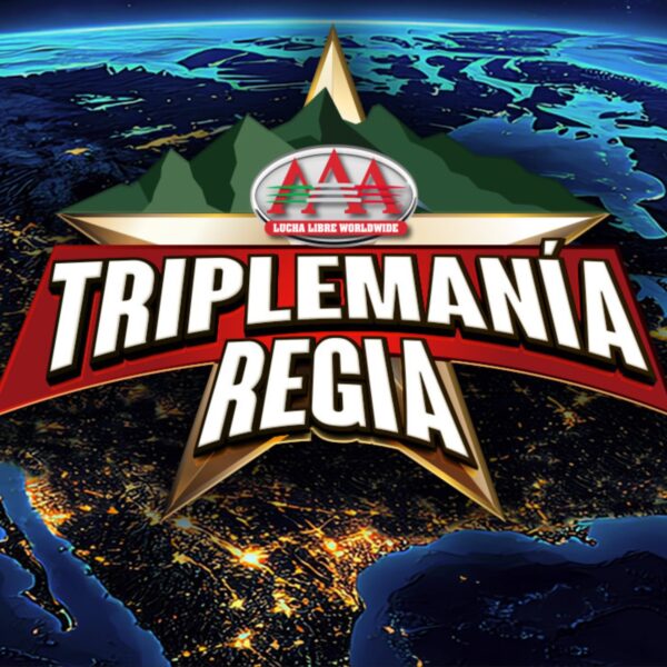 AAA Triplemania Regia 2025