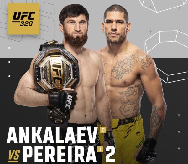 Confirmed Revancha Magomed Ankalaev vs Alex Pereira for UFC 320