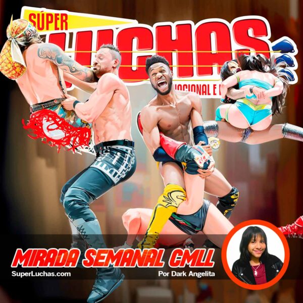 Mirada Semanal CMLL 29 de agosto 2025