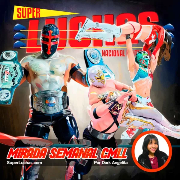 Mirada Semanal CMLL 19 de septiembre 2025