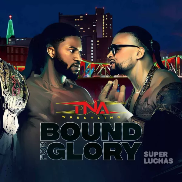 Cobertura y resultados TNA Bound for Glory 2025