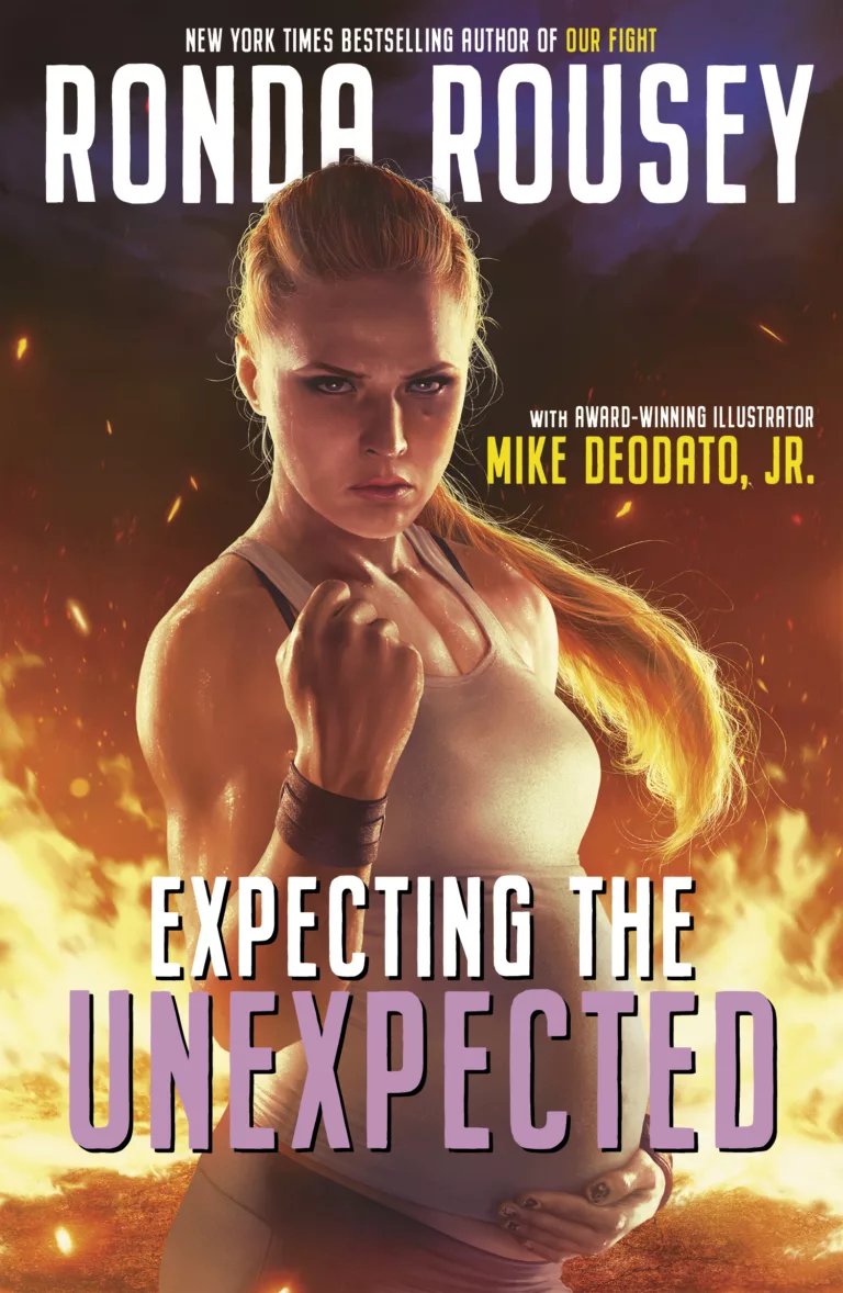 Ronda Rousey, Expecting the Unexpected