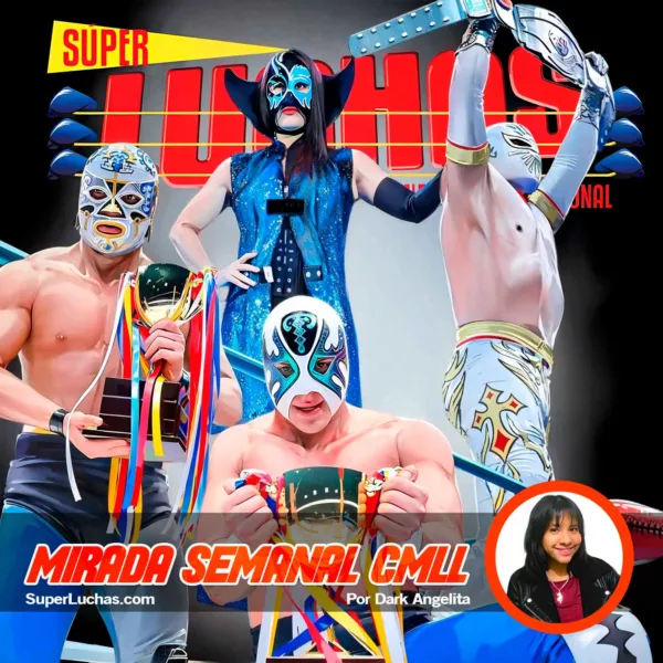 Mirada Semanal CMLL 26 de diciembre 2025