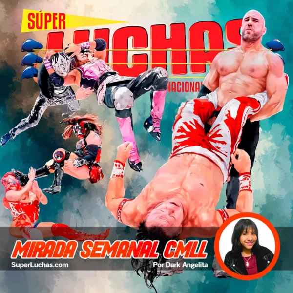 Mirada Semanal CMLL 20 de marzo 2026