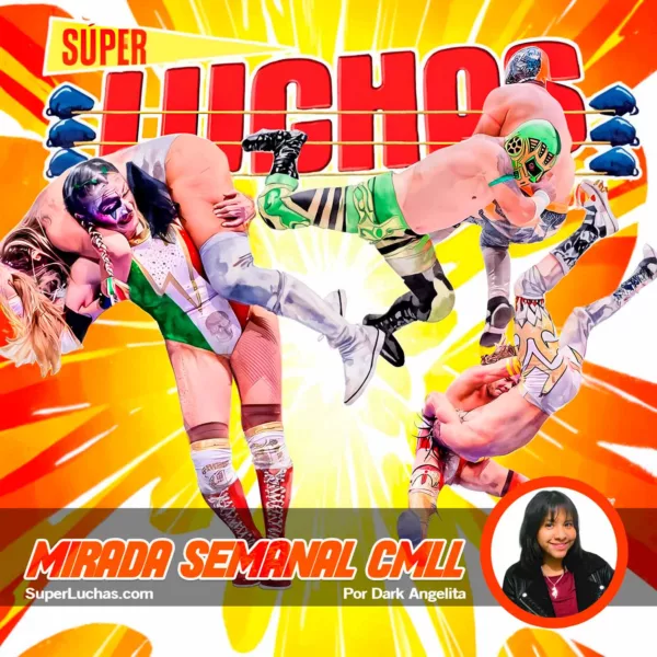 Mirada Semanal CMLL 10 de abril 2026