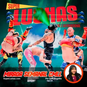 Mirada Semanal CMLL 17 de abril 2026