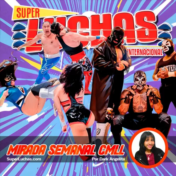 Mirada Semanal CMLL 24 de abril 2026