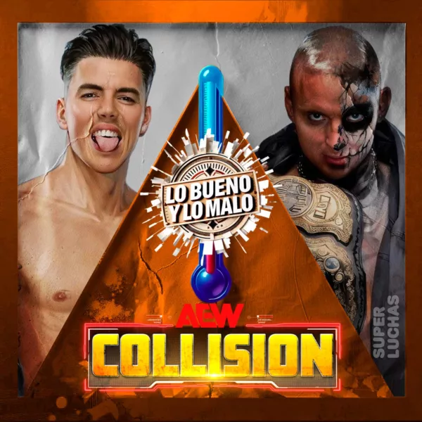 Lo bueno y lo malo AEW COLLISION 16 de mayo 2026 | Darby Allin vs. Sammy Guevara