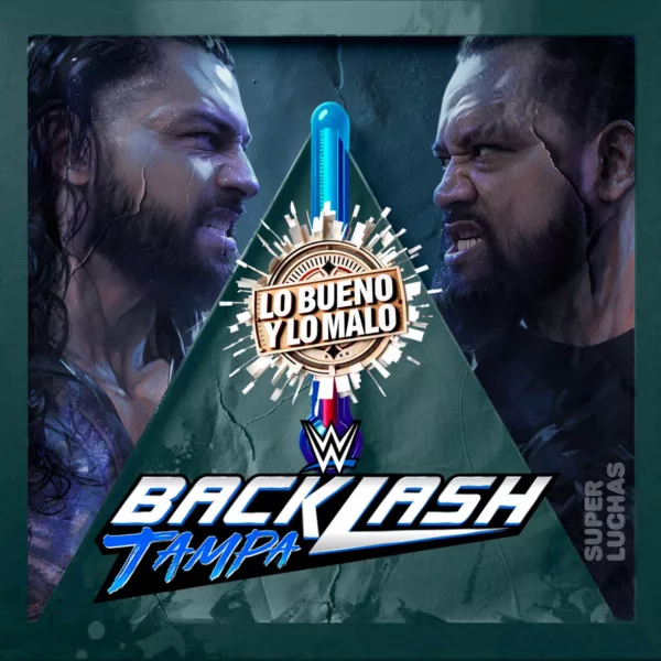 Lo bueno y lo malo de WWE Backlash 2026 | Roman Reigns vs. Jacob Fatu