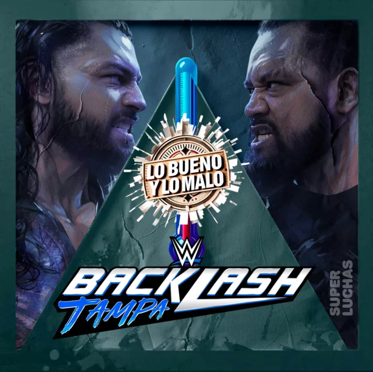 Lo bueno y lo malo de WWE Backlash 2026 | Roman Reigns vs. Jacob Fatu