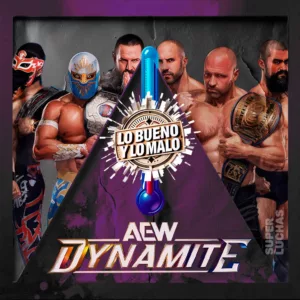 Lo bueno y lo malo de AEW Dynamite 24 de junio 2026 | Death Riders vs. Místico y Brodido